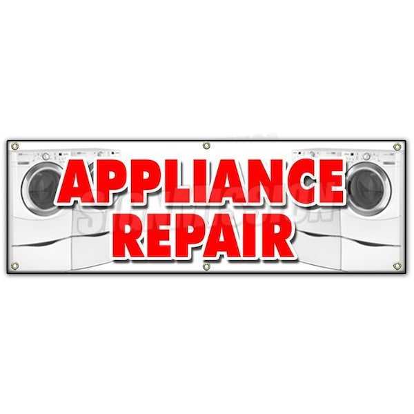 Signmission APPLIANCE REPAIR BANNER SIGN refrigerator washer dryer all brands home B-72 Appliance Repair - main